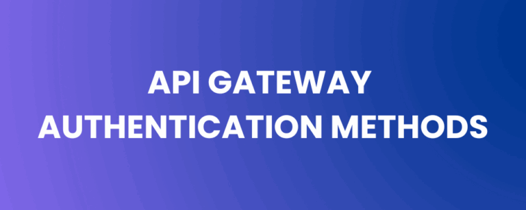 API Gateway Authentication Methods