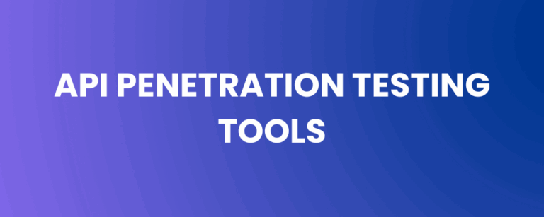 API Penetration Testing Tools