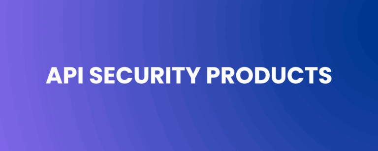 API Security Products