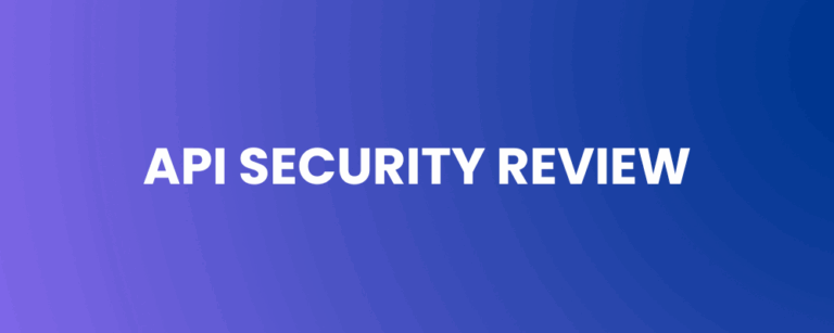API Security Review: Rethinking Risk in the Age of Autonomous Integration