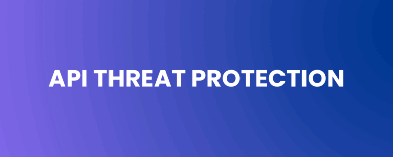 API Threat Protection — Defending the Digital Gateways in an Autonomous Era