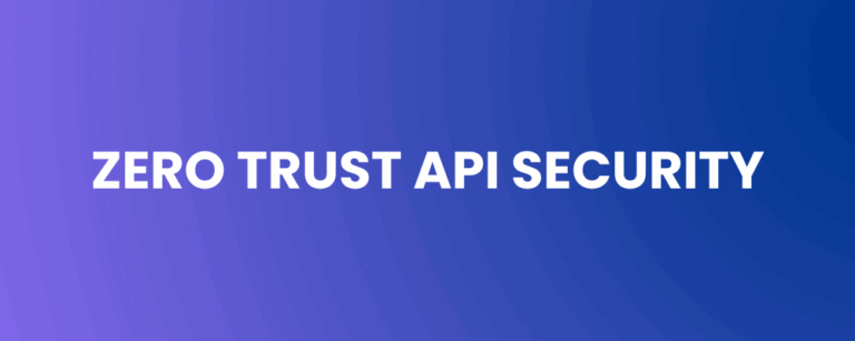 Zero Trust API Security